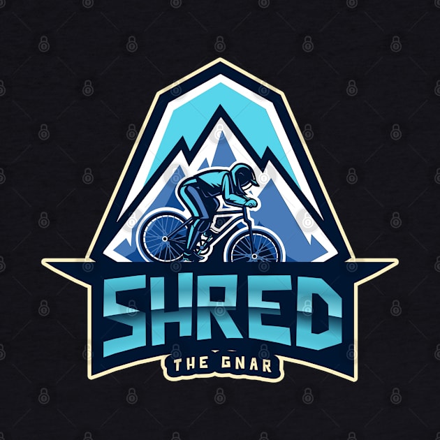 shred the gnar by lmdesignco